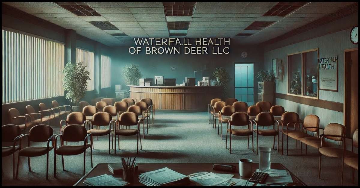 Waterfall Health of Brown Deer LLC Bankruptcy: What It Means for Patients and Employees