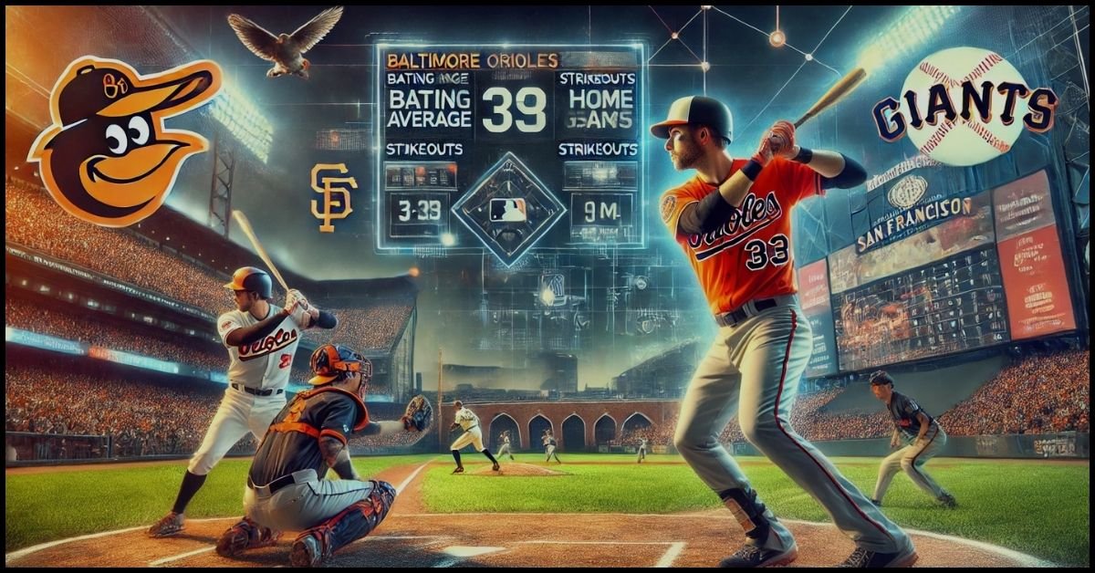 Baltimore orioles vs san Francisco giants Match player Stats Preview & Key Insights