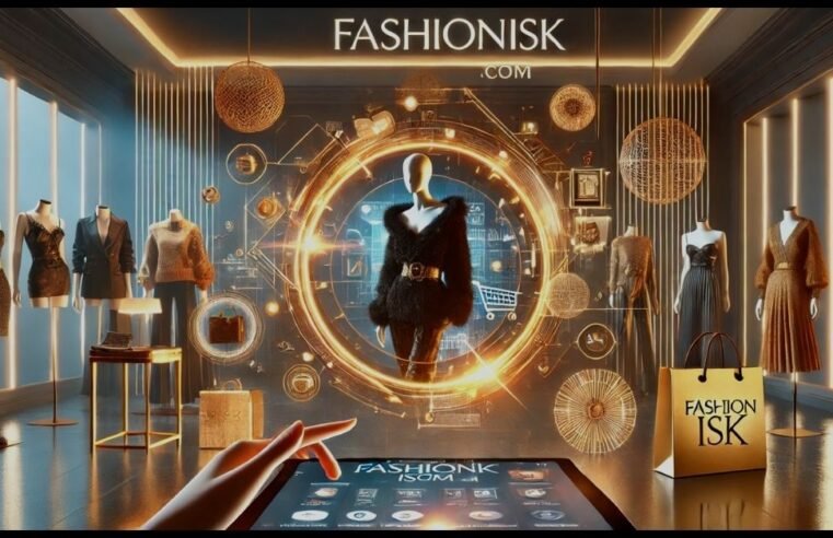 Fashionisk .com: Revolutionizing Online Fashion Shopping